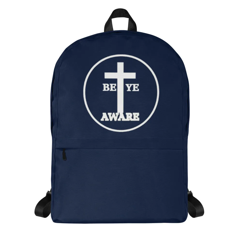 Be Ye AWARE Backpacks